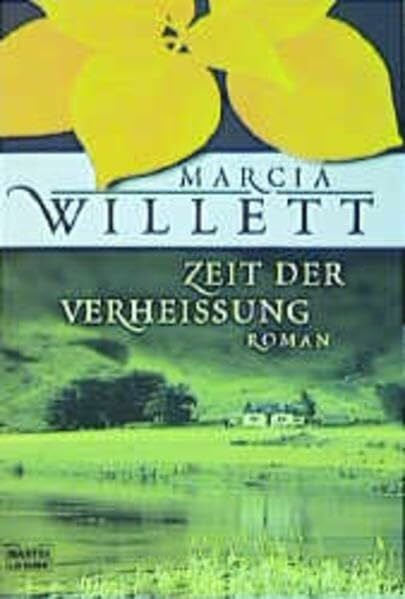 Willett, Marcia Zeit der Verheissung: Roman (Allgemeine Reihe. Bastei Lübbe Taschenbücher)