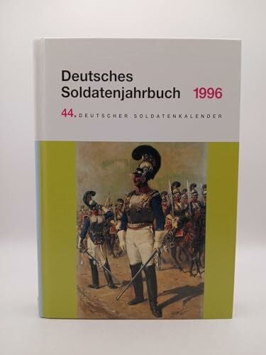 Damerau, Helmut Deutsches Soldatenjahrbuch 1996: 44. Deutscher Soldatenkalender