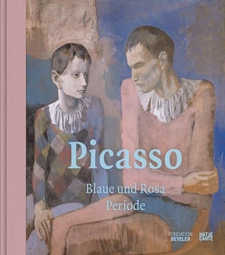 Fondation Beyeler Picasso: Blaue und Rosa Periode (Klassische Moderne)
