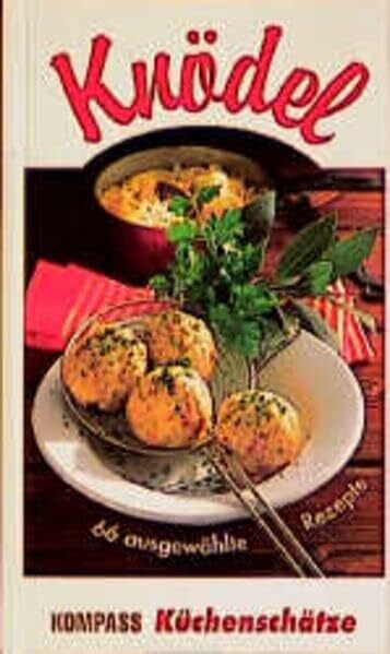 Wiesmüller, Maria Knödel. 66 ausgewählte Rezepte