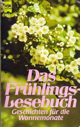 Kluge, Manfred Das Frühlings-Lesebuch Geschichten für die Wonnemonate