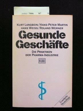 Werner, Roland Gesunde Geschäfte: Die Praktiken der Pharma-Industrie (KiWi)