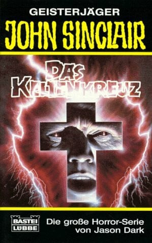 Dark, Jason Das Keltenkreuz (John Sinclair. Bastei Lübbe Taschenbücher)
