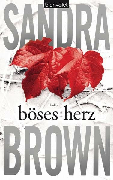 Brown, Sandra Böses Herz: Thriller