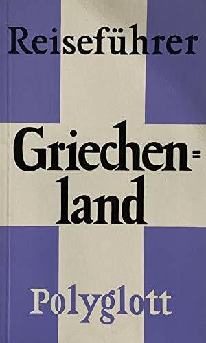 Polyglott Reiseführer Griechenland (Polyglott on tour)