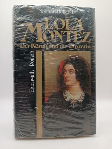 Seeger, Monika Lola Montez - Der König und die Tänzerin: Roman