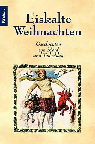 Eiskalte Weihnachten: Geschichten von Mord und Totschlag