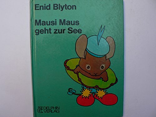 Tony Linsell Mausi Maus geht zur See