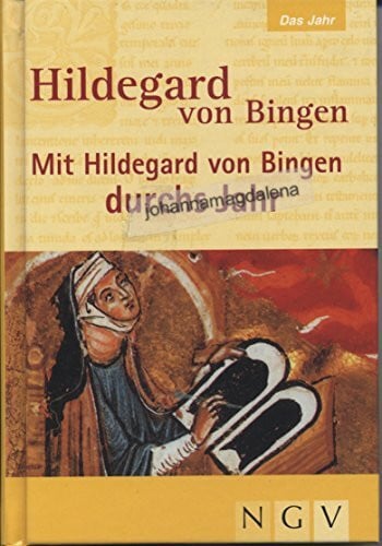 Röger, Anett Hildegard von Bingen - Mit Hildegard von Bingen durchs Jahr