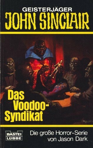 Dark, Jason Das Voodoo-Syndikat (John Sinclair. Bastei Lübbe Taschenbücher)