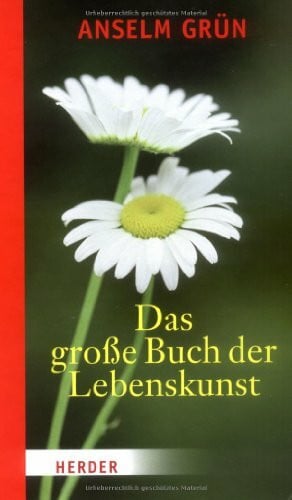 Grün, Anselm Das große Buch der Lebenskunst