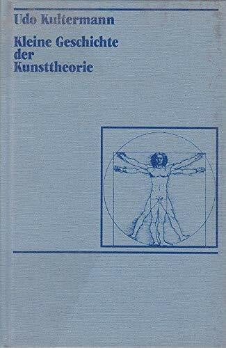 Kultermann, Udo Kleine Geschichte der Kunsttheorie