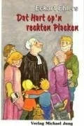 Ehlers, Eckart Dat Hart op´n rechten Placken