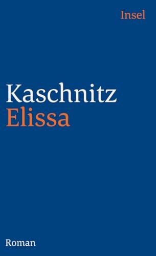Kaschnitz, Marie Luise Elissa: Roman (insel taschenbuch)