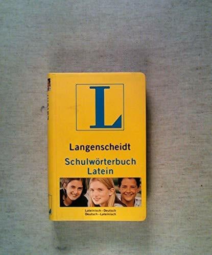 Lange-Kowal, Ernst E Langenscheidt Schulwörterbücher / Fremdsprache-Deutsch /Deutsch-Fremdsprache in einem Band: Langenscheidts Schulwörterbuch, Latein