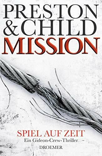 Benthack, Michael Mission - Spiel auf Zeit: Ein Gideon-Crew-Thriller (Ein Fall für Gideon Crew, Band 1)