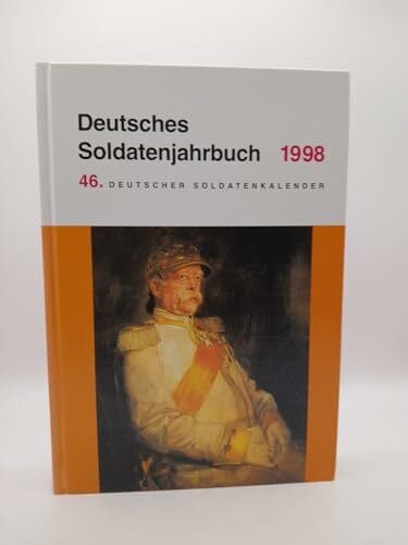 Damerau, Helmut Deutsches Soldatenjahrbuch 1998: 46. Deutscher Soldatenkalender