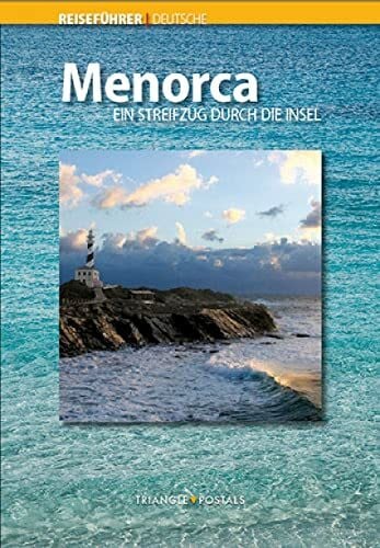 Sintes, Pere Menorca: Ein Streifzug durch die Insel (Guies)