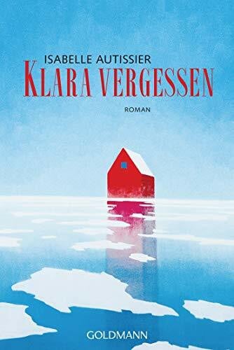 Gleinig, Kirsten Klara vergessen: Roman