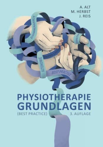 Reis, Joschua Physiotherapie Grundlagen (Best Practice), 3. Auflage