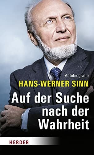 Sinn, Hans-Werner Auf der Suche nach der Wahrheit: Autobiografie