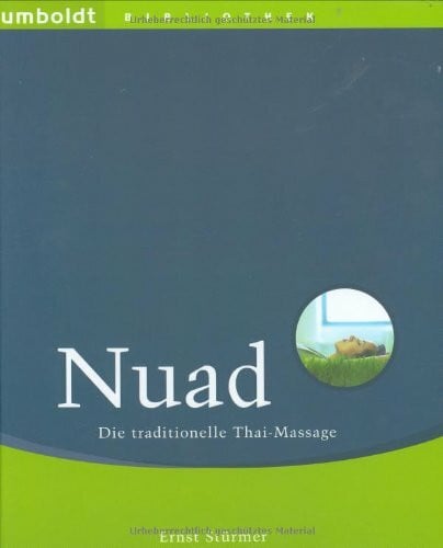 Stürmer, Ernst Nuad. Die traditionelle Thai-Massage.