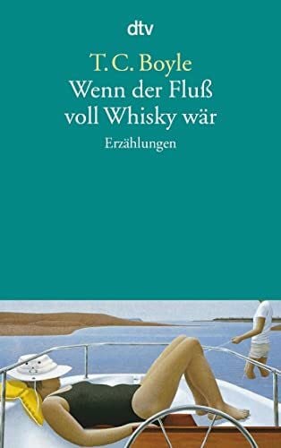 Richter, Werner Wenn der Fluß voll Whisky wär: Erzählungen