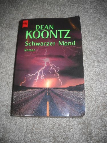 Dean R. Koontz Schwarzer Mond (Heyne Allgemeine Reihe (01))
