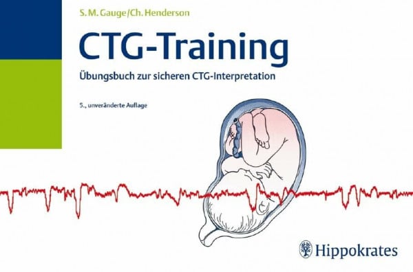Scott, John T. CTG-Training: Übungsbuch zur sicheren CTG-Interpretation