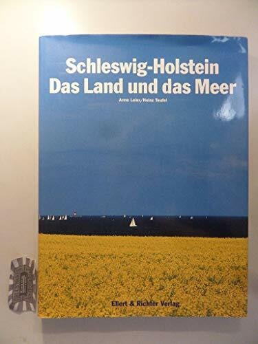 Teufel, Heinz Schleswig-Holstein: Das Land und das Meer