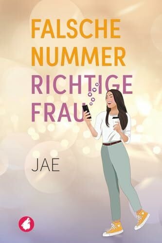Jae Falsche Nummer, richtige Frau (Unverhofft verliebt, Band 3)