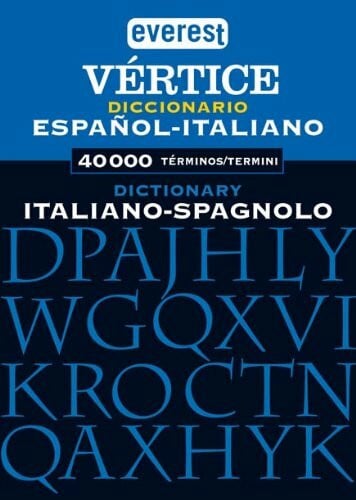 Equipo Lexicográfico Interlex Diccionario Vértice Italiano - Español / Dizionario Spagnolo - Italiano (Diccionarios Vértice)