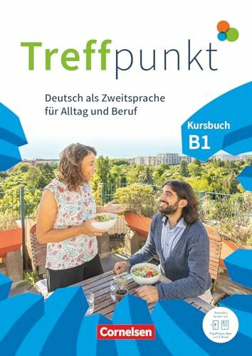 Scheliga, Matthias Treffpunkt - Deutsch für die Integration - Allgemeine Ausgabe – Deutsch als Zweitsprache für Alltag und Beruf - B1: Gesamtband: Kursbuch - Inkl. ... für Alltag und Beruf, B1: Gesamtband)