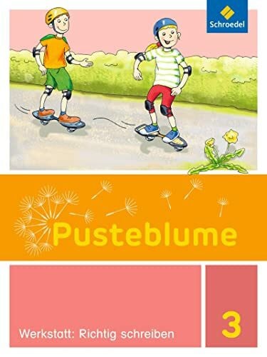 Kunsch, Wofgang Pusteblume. Die Werkstatt-Sammlung - Ausgabe 2016: Werkstatt: Richtig schreiben 3