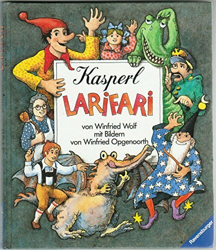 Wolf, Winfried Kasperl Larifari