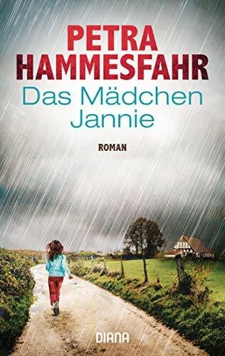 Hammesfahr, Petra Das Mädchen Jannie: Roman