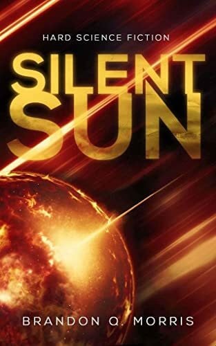 Morris, Brandon Q. Silent Sun