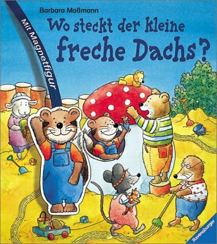 Moßmann, Barbara Wo steckt der kleine freche Dachs?: Mit Magnetfigur