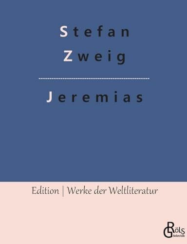 Zweig, Stefan Jeremias (Edition Werke der Weltliteratur)