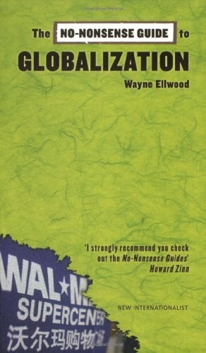 Ellwood, Wayne The No-Nonsense Guide to Globalization (No-nonsense Guides)