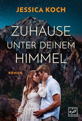 Koch, Jessica Zuhause unter deinem Himmel