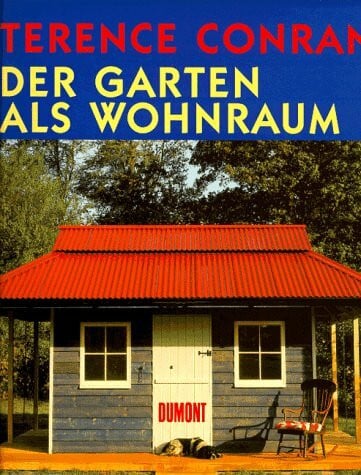 Gillhofer, Peter Der Garten als Wohnraum: Gartenmöbel, Zäune, Pavillons und viele andere Gestaltungsentwürfe für den Garten, aus Holz und Stein liebevoll gefertigt, Konstruktionszeichnungen