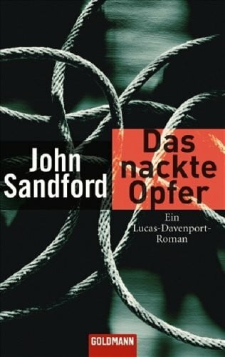 Sandford, John Das nackte Opfer: Ein Lucas-Davenport-Roman