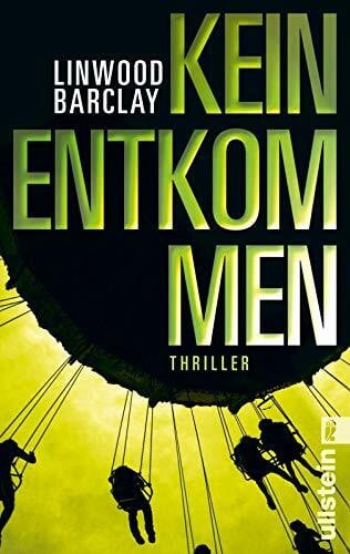 Linwood Barclay Kein Entkommen