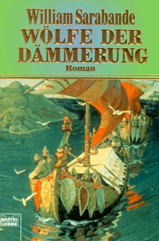 Sarabande, William Wölfe der Dämmerung (Allgemeine Reihe. Bastei Lübbe Taschenbücher)
