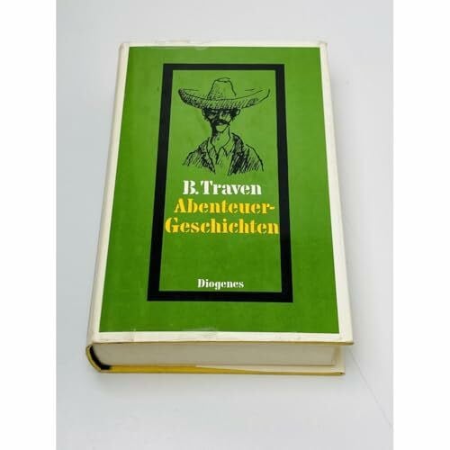 Traven, B. Abenteuergeschichten