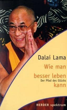Dalai Lama Der Pfad des Glücks
