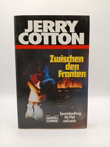 Zwischen allen Fronten (Jerry Cotton. Bastei Lübbe Taschenbücher)