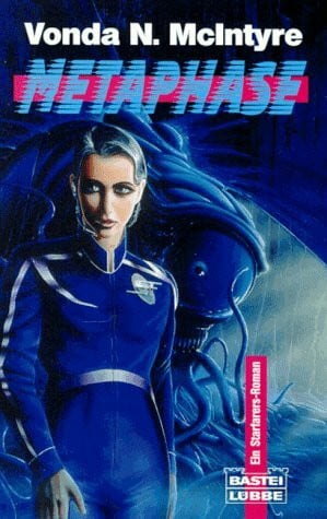 McIntyre, Vonda N. K.T.: Metaphase (Science Fiction. Bastei Lübbe Taschenbücher)