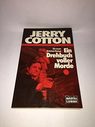 Ein Drehbuch voller Morde (Jerry Cotton. Bastei Lübbe Taschenbücher)